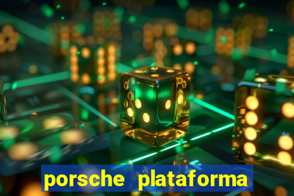 porsche plataforma de jogos